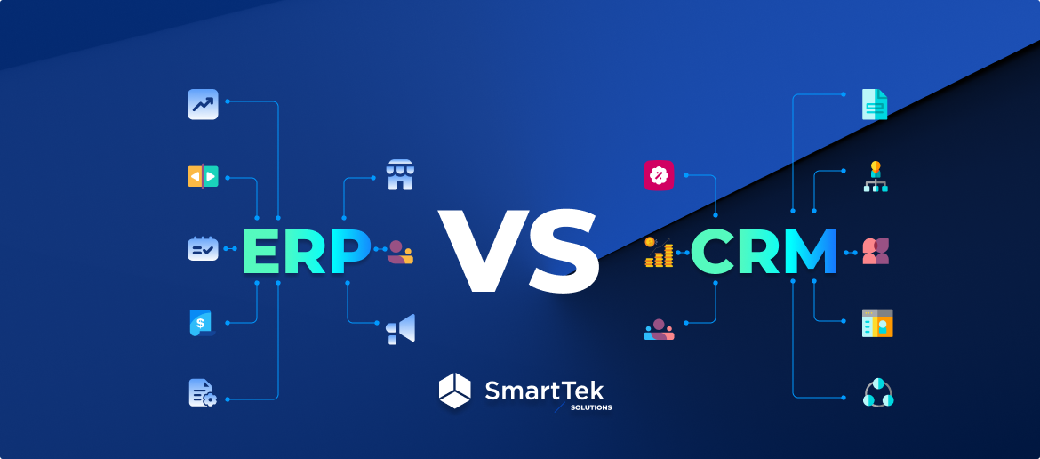 ERP vs. CRM: Know Their Individual and Combined Strengths